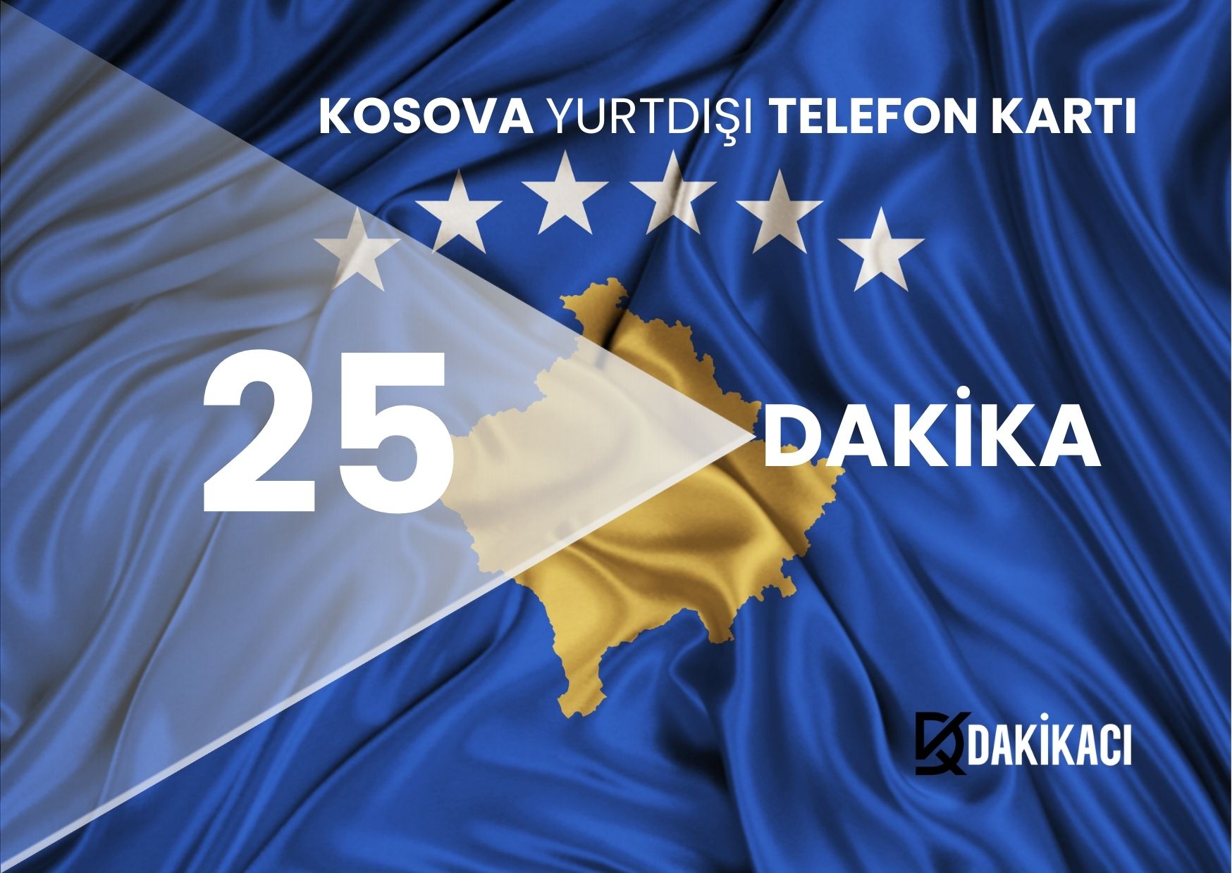 KOSOVA YURTDIŞI 25 DAKİKA PAKETİ
